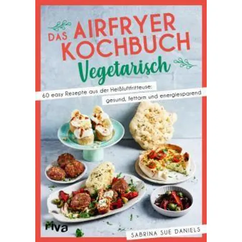 Airfryer Kochbuch Vegetarisch – Bild 1